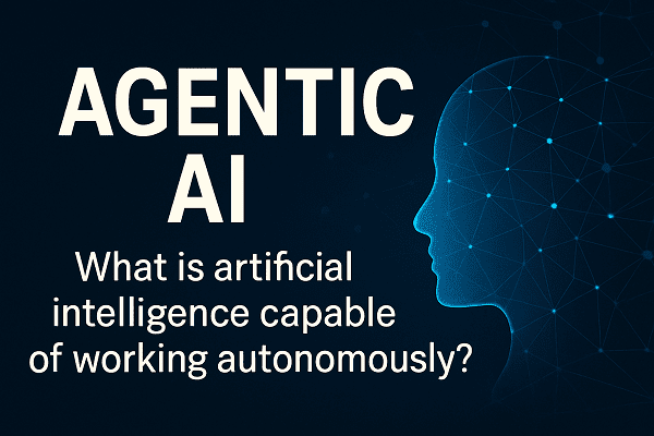 Agentic AI